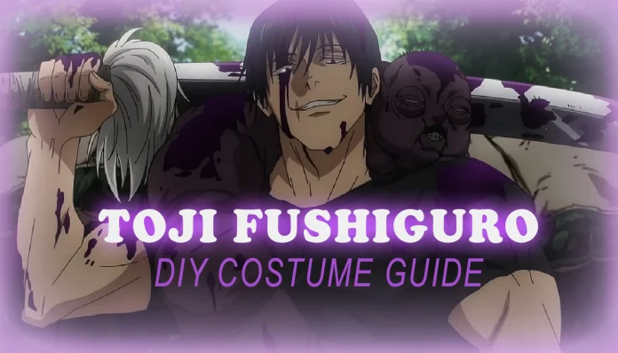 Toji Fushiguro DIY Costume Guide
